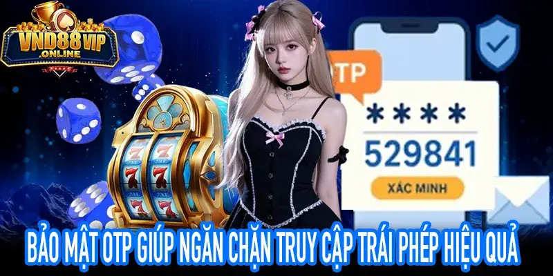 Hình ảnh bảo mật OTP ngăn chặn truy cập trái phép