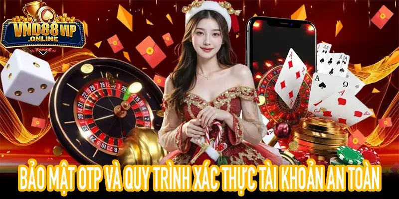 Minh họa bảo mật OTP trong quá trình xác thực tài khoản