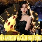 VND88 APK trên Android với giao diện và cơ chế hoạt động