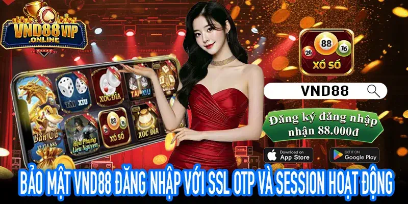 VND88 Đăng Nhập bảo mật cookie session SSL hệ thống
